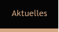 Aktuelles